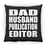 Dad Husband Publication Editor - Throw Pillow Black