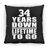 34th Anniversary 34 Years Down Lifetime To Go - Throw Pillow Black