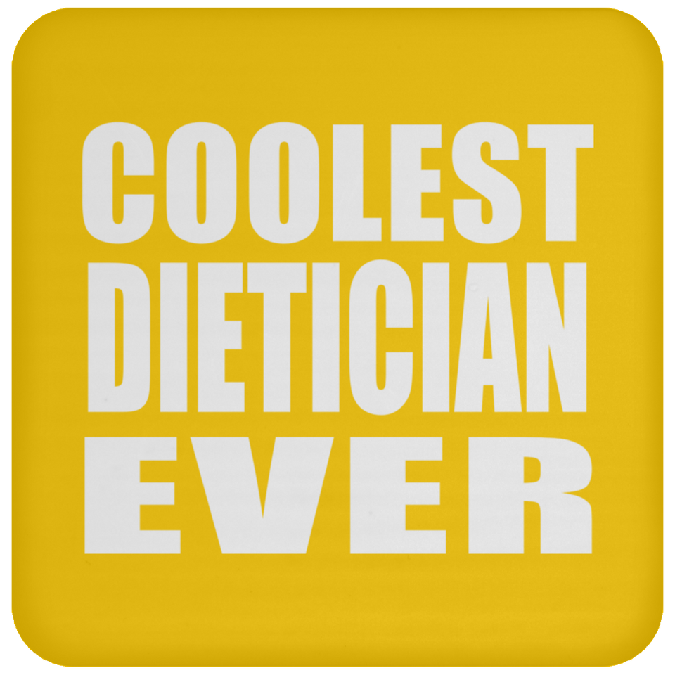 Coolest Dietician Ever - Drink Coaster