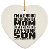 Proud Receptionist Mom Of Awesome Son - Heart Ornament