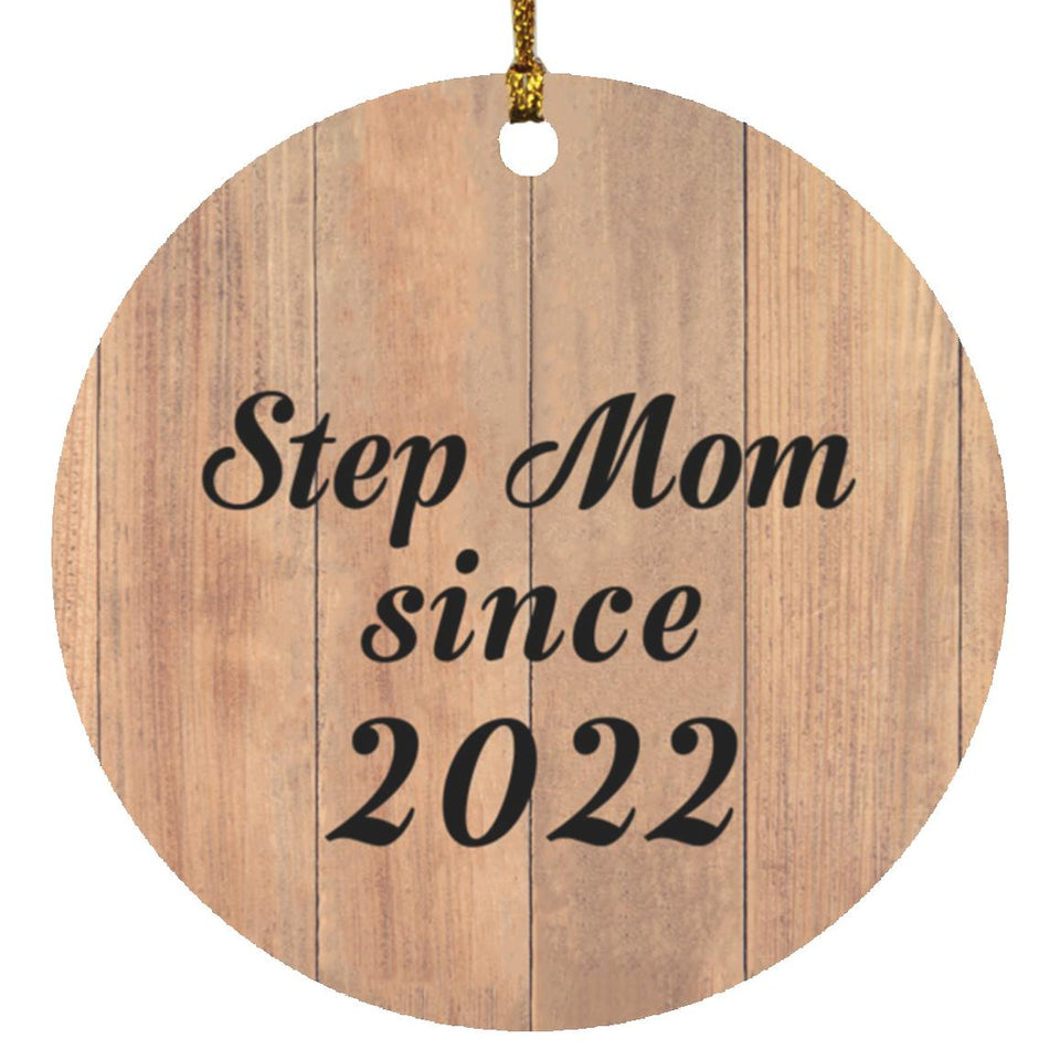 Step Mom Since 2022 - Circle Ornament C