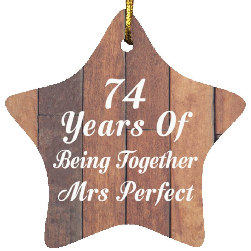 74th Anniversary 74 Years Of Being Mrs Perfect - Star Ornament E