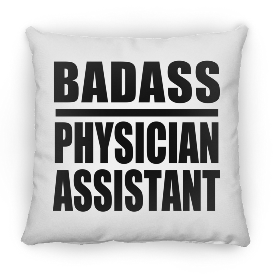 Badass Physician Assistant - Throw Pillow