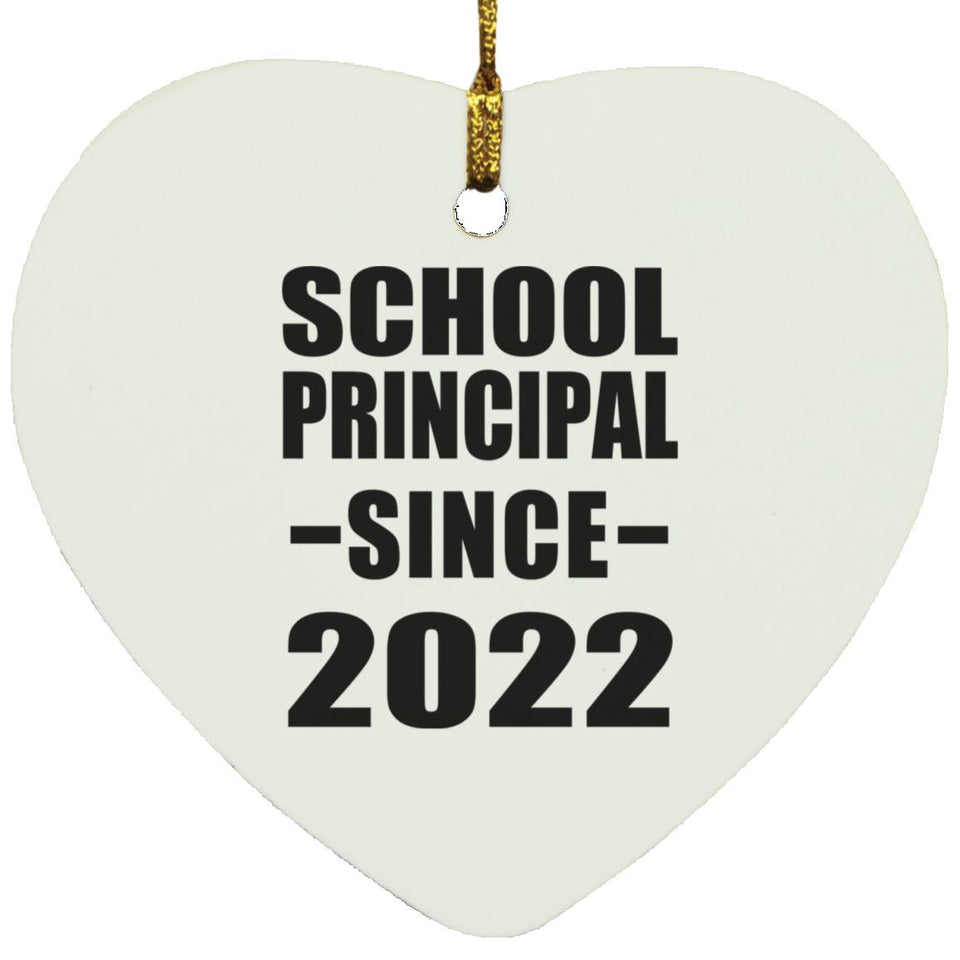 School Principal Since 2022 - Heart Ornament