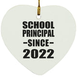 School Principal Since 2022 - Heart Ornament