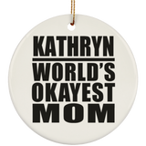 Kathryn World's Okayest Mom - Circle Ornament
