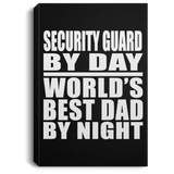 Security Guard By Day World's Best Dad By Night - Canvas Portrait