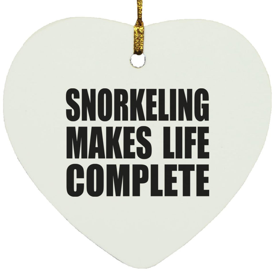 Snorkeling Makes Life Complete - Heart Ornament
