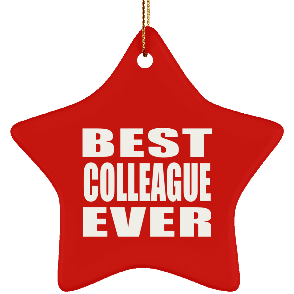 Best Colleague Ever - Star Ornament