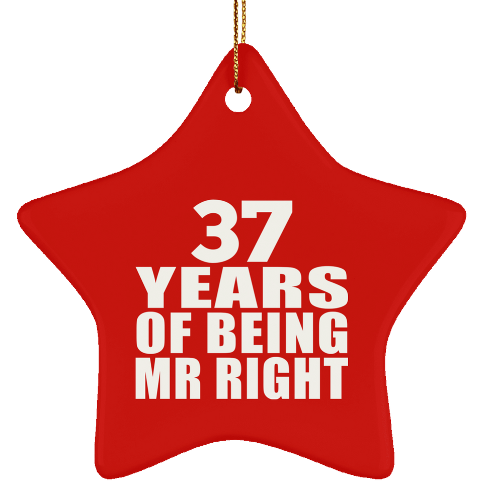 37th Anniversary 37 Years Of Being Mr Right - Star Ornament