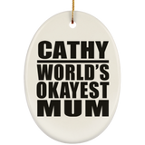 Cathy World's Okayest Mum - Oval Ornament
