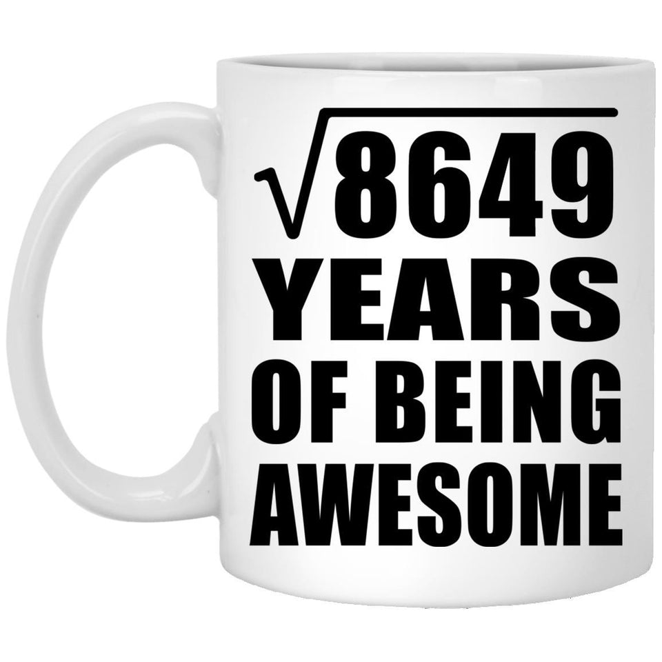 93rd Birthday Square Root of 8649 Years of Being Awesome - 11oz Coffee Mug