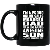 Proud Online Sales Manager Dad Of Awesome Son - 11 Oz Coffee Mug Black