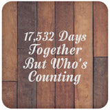 48th Anniversary 17,532 Days Together Who's Counting - Drink Coaster E