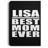 Lisa Best Mom Ever - Canvas Portrait