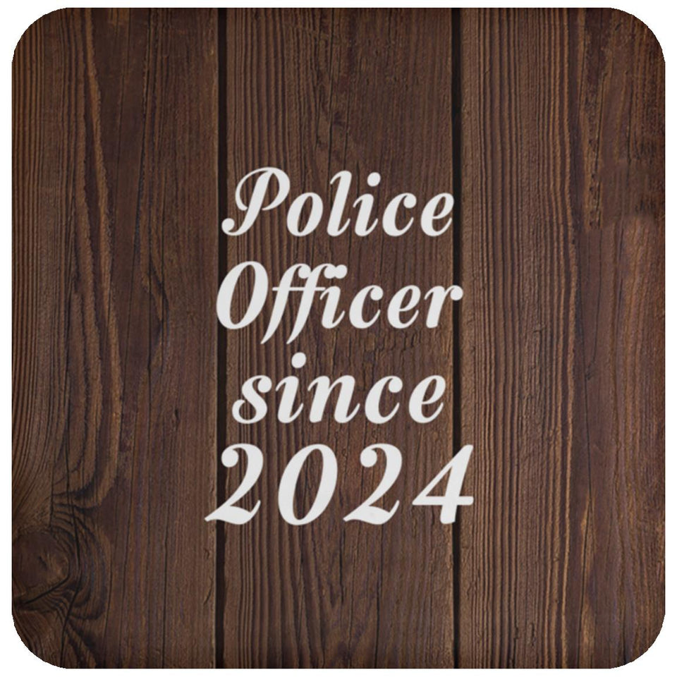 Police Officer Since 2024 - Drink Coaster D