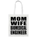 Mom Wife Biomedical Engineer - Tote Bag White