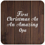 First Christmas As An Amazing Opa - Drink Coaster D