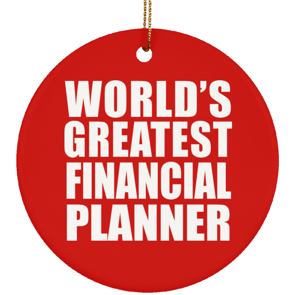 World's Greatest Financial Planner - Circle Ornament