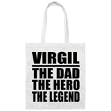 Virgil The Dad The Hero The Legend - Tote Bag White