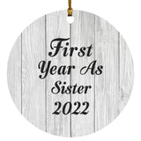 First Year As Sister 2022 - Circle Ornament F