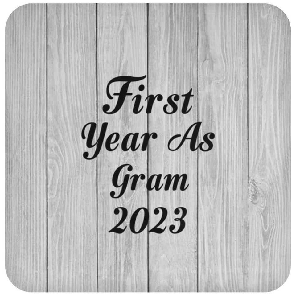 First Year As Gram 2023 - Drink Coaster F