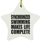 Synchronized Swimming Makes Life Complete - Star Ornament