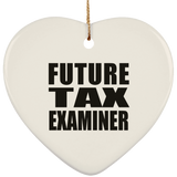 Future Tax Examiner - Heart Ornament