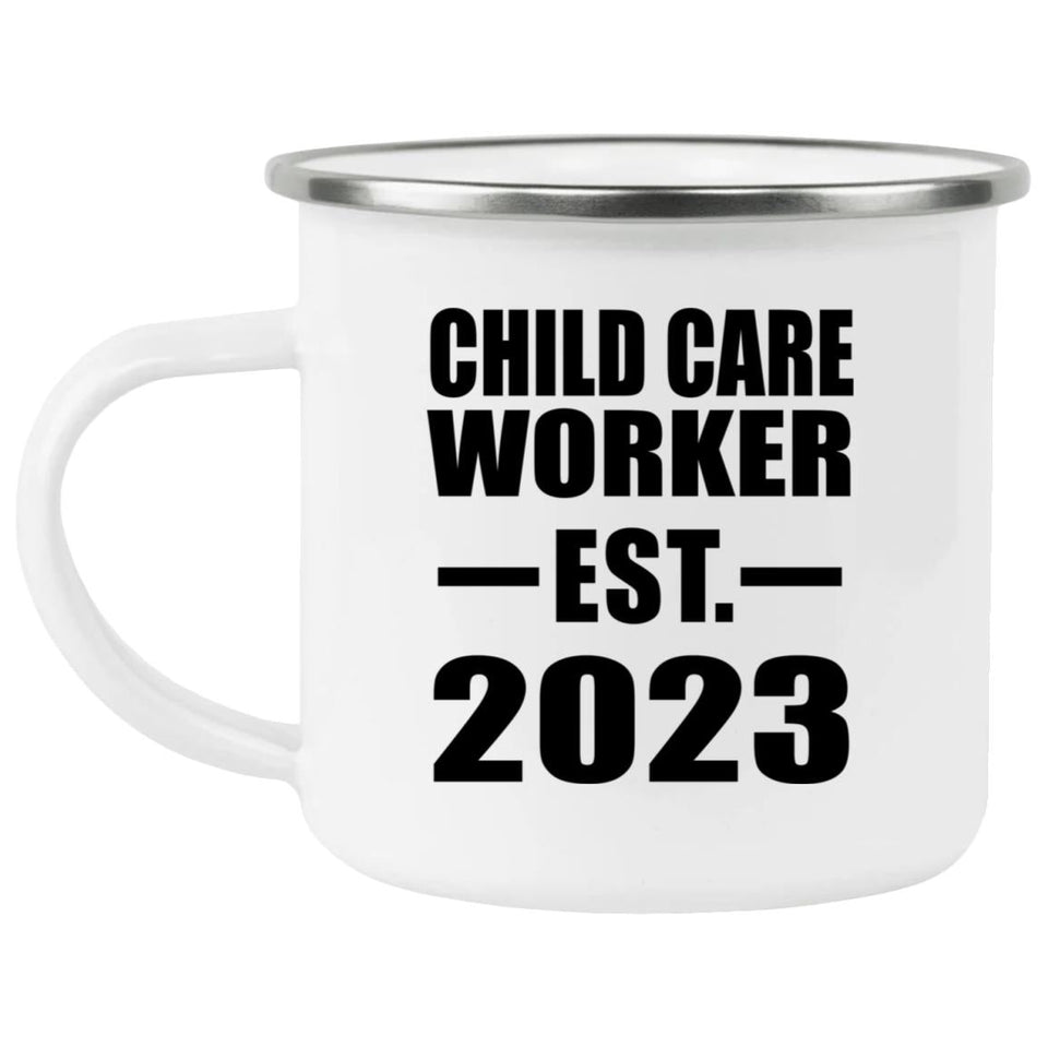 Child Care Worker Established EST. 2023 - 12oz Camping Mug