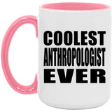 Coolest Anthropologist Ever - 15oz Accent Mug Pink