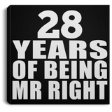 28th Anniversary 28 Years Of Being Mr Right - Canvas Square