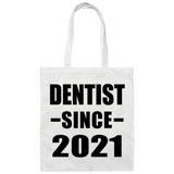 Dentist Since 2021 - Tote Bag White