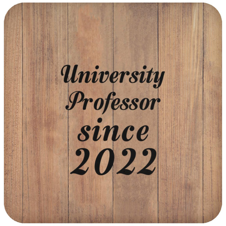 University Professor Since 2022 - Drink Coaster C