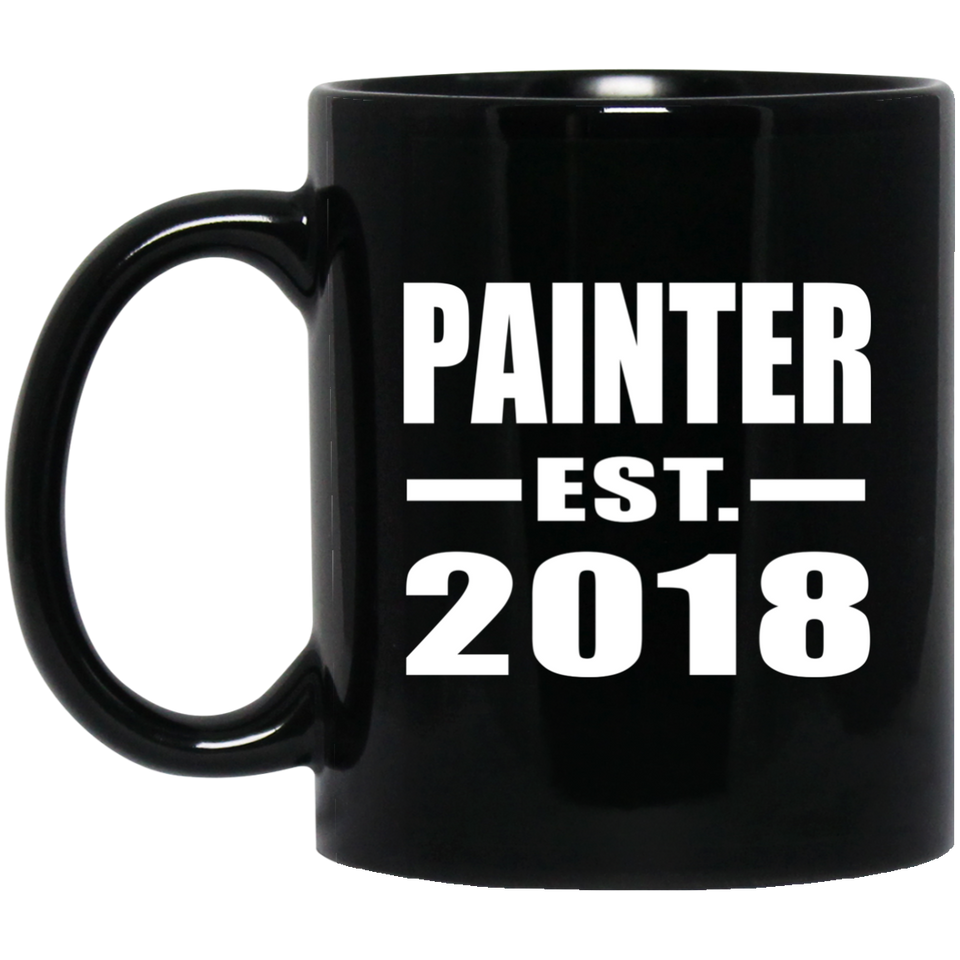 Painter Established EST. 2018 - 11 Oz Coffee Mug Black