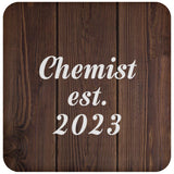Chemist Established Est. 2023 - Drink Coaster D