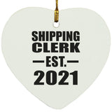 Shipping Clerk Established EST. 2021 - Heart Ornament