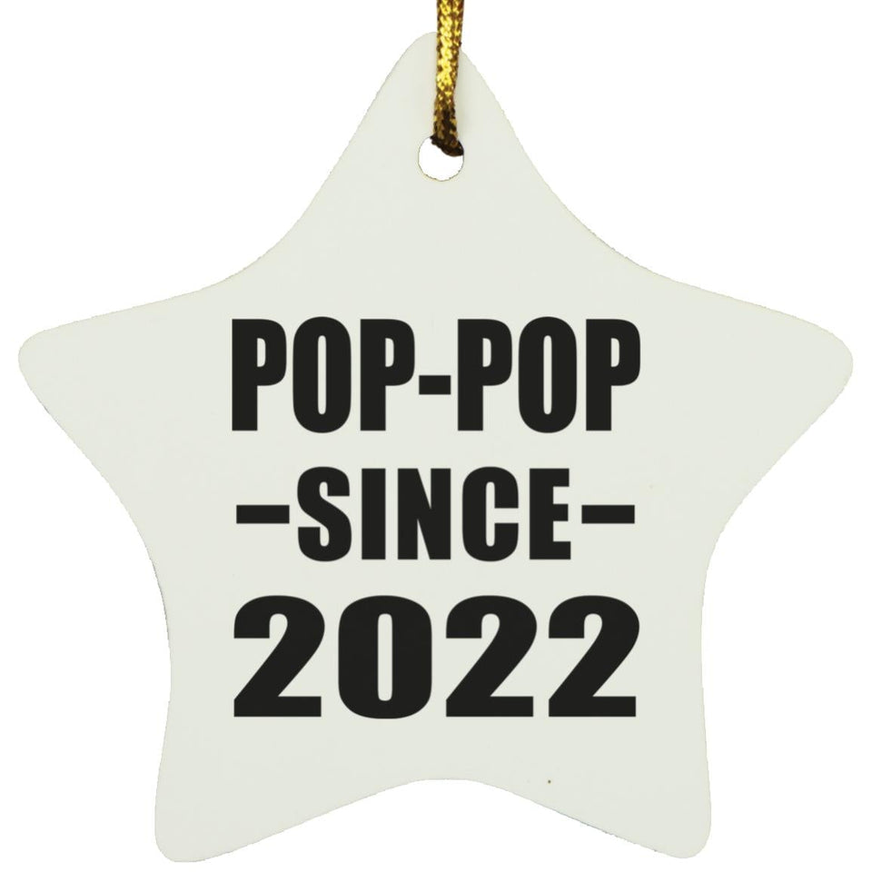 Pop-Pop Since 2022 - Star Ornament