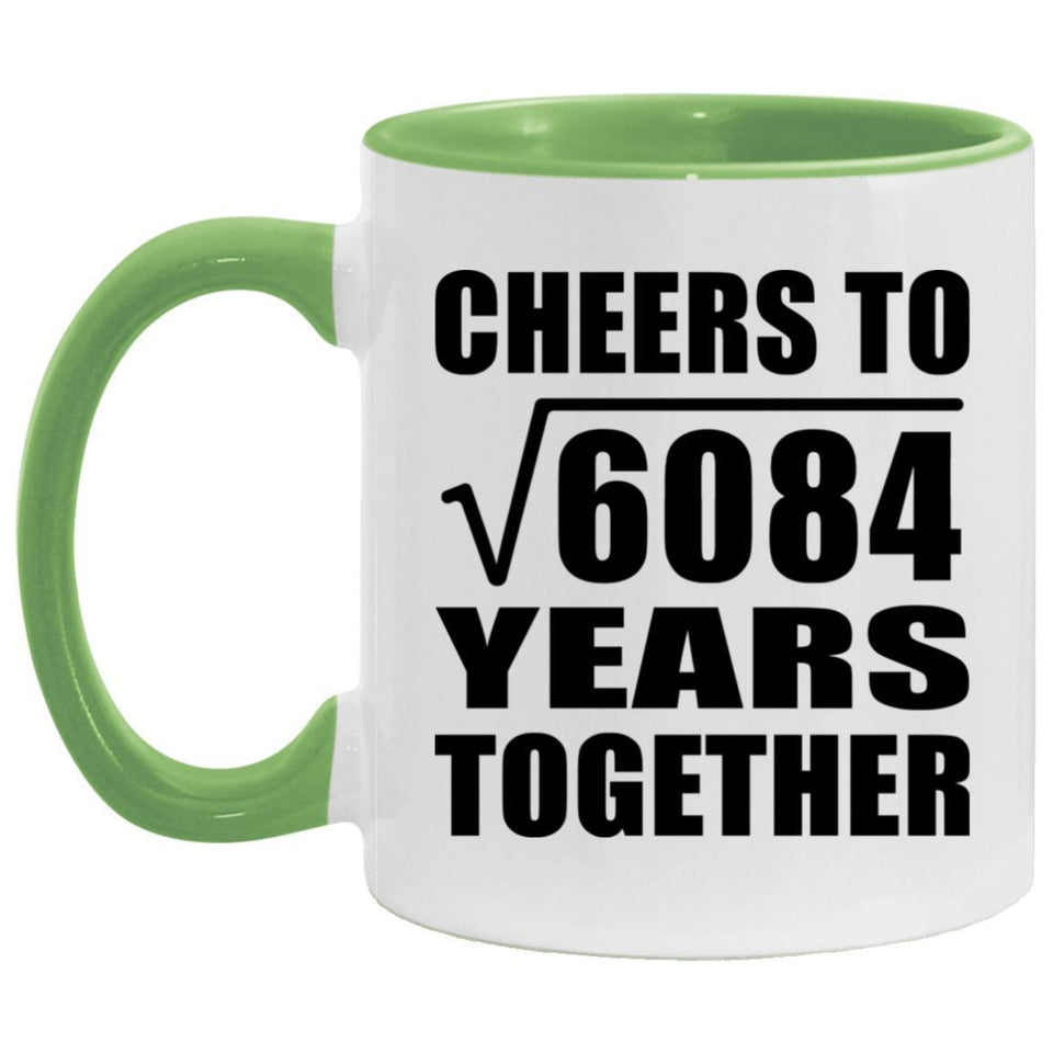 78th Anniversary Cheers To Square Root of 6084 Years Together - 11oz Accent Mug Green