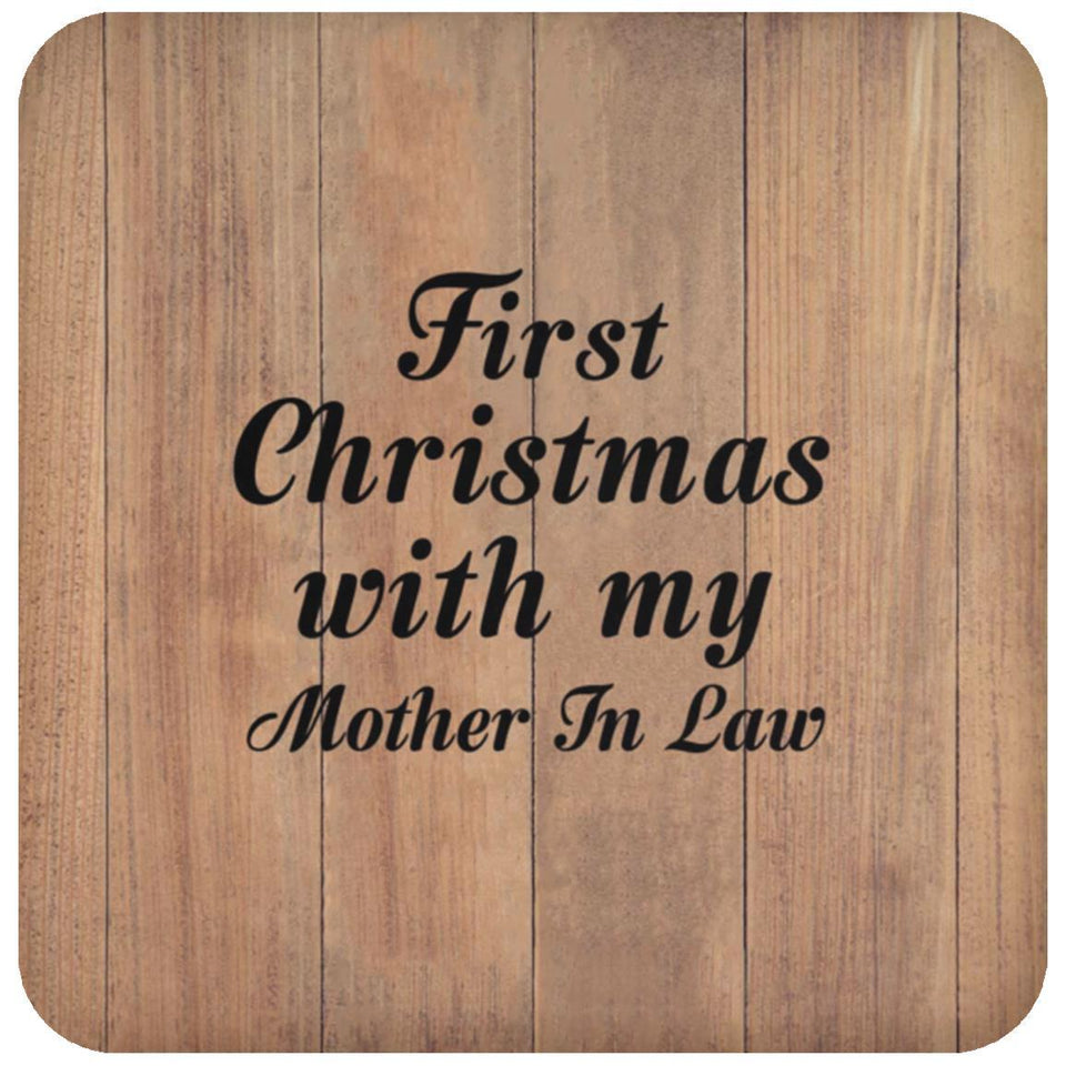 First Christmas With My Mother In Law - Drink Coaster C