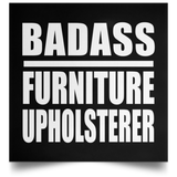Badass Furniture Upholsterer - Poster Square