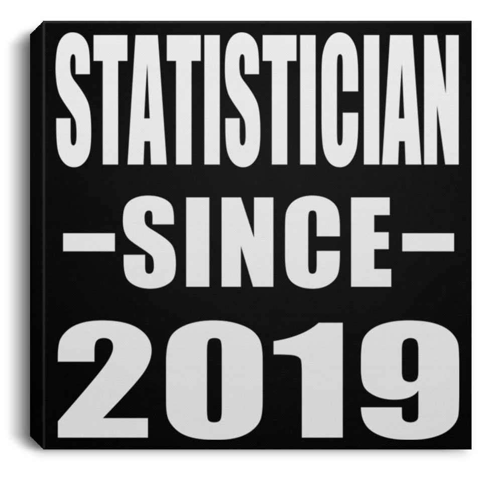 Statistician Since 2019 - Canvas Square