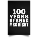 100th Anniversary 100 Years Of Being Mrs Right - Poster Portrait