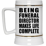 Being Funeral Director Makes Life Complete - Beer Stein