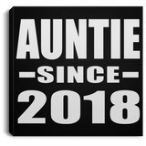 Auntie Since 2018 - Canvas Square