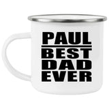 Paul Best Dad Ever - 12oz Camping Mug