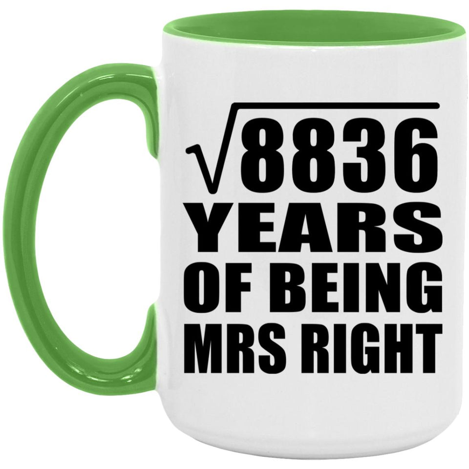 94th Anniversary Square Root of 8836 Years of Being Mrs Right - 15oz Accent Mug Green