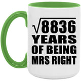 94th Anniversary Square Root of 8836 Years of Being Mrs Right - 15oz Accent Mug Green