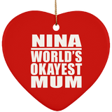 Nina World's Okayest Mum - Heart Ornament