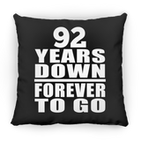 92nd Anniversary 92 Years Down Forever to Go - Throw Pillow Black