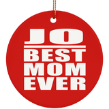Jo Best Mom Ever - Circle Ornament